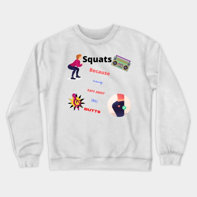 Squats motivational print Crewneck Sweatshirt by Trahpek